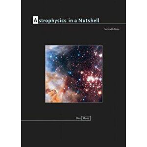 Astrophysics in a Nutshell: Second Edition, Hardcover (2nd Ed.) - Dan Maoz imagine