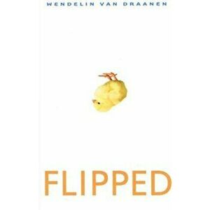 Flipped, Hardcover - Wendelin Van Draanen imagine