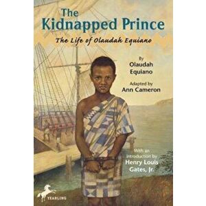 The Kidnapped Prince: The Life of Olaudah Equiano, Paperback - Ann Cameron imagine