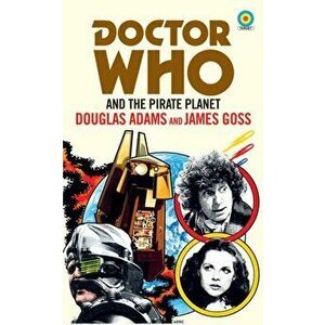 Doctor Who and The Pirate Planet (target collection), Paperback - James Goss imagine