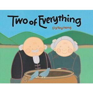 Two of Everything, Paperback - Lily Toy Hong imagine