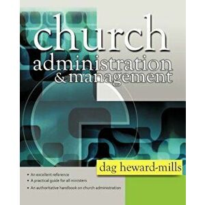 Church Administration and Management, Paperback - Dag Heward-Mills imagine