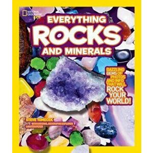 National Geographic Kids Everything Rocks & Minerals, Paperback - Steve Tomecek imagine