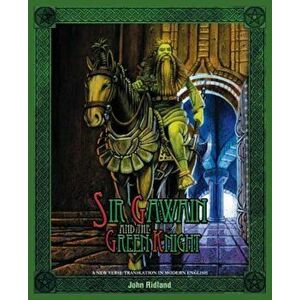 Sir Gawain and the Green Knight (a New Verse Translation in Modern English), Hardcover - John Ridland imagine