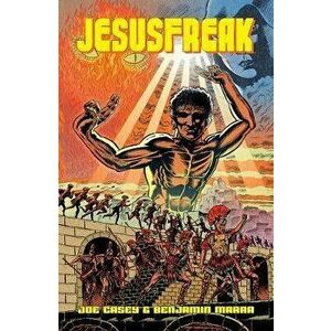 Jesusfreak, Hardcover - Joe Casey imagine