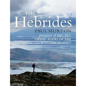 Hebrides, Paperback - Paul Murton imagine