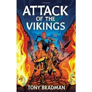 Attack of the Vikings, Paperback - Tony Bradman imagine