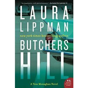 Butchers Hill: A Tess Monaghan Novel, Paperback - Laura Lippman imagine