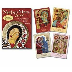 Mother Mary Oracle: Protection Miracles & Grace of the Holy Mother, Paperback - Alana Fairchild imagine