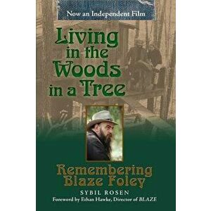 Living in the Woods in a Tree, Paperback - Sybil Rosen imagine