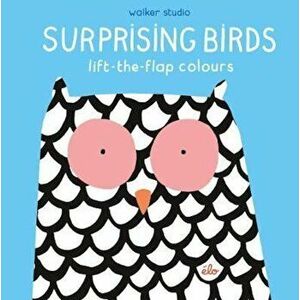 Surprising Birds: Lift-the-Flap Colours, Hardcover - *** imagine