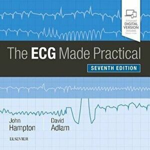 The ECG Made Practical, Paperback - John Hampton imagine
