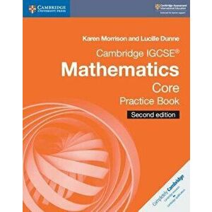 Cambridge Igcse(r) Mathematics Core Practice Book, Paperback - Karen Morrison imagine