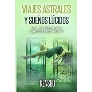 Viajes Astrales Y Sue, Paperback - Kensho imagine