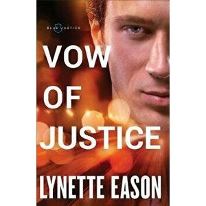 Vow of Justice, Paperback - Lynette Eason imagine