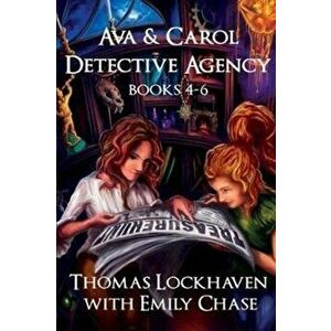 Ava & Carol Detective Agency: Books 4-6 (Book Bundle 2), Paperback - Thomas Lockhaven imagine