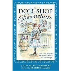 The Doll Shop Downstairs, Paperback - Yona Zeldis McDonough imagine