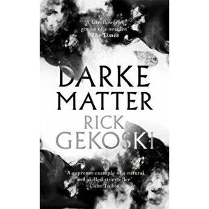 Darke Matter. A Novel, Paperback - Rick Gekoski imagine