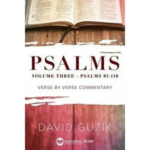 Psalms 81-118, Paperback - David Guzik imagine