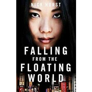 Falling From the Floating World - Nick Hurst imagine