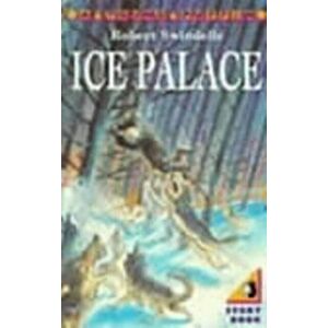 Ice Palace, Paperback - Robert Swindells imagine