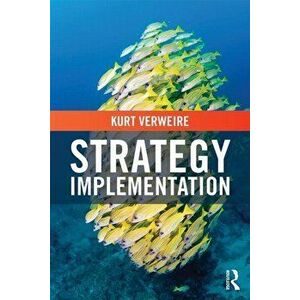 Strategy Implementation, Paperback - Kurt Verweire imagine