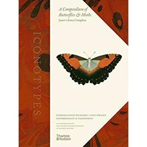 Iconotypes. A compendium of butterflies and moths. Jones's Icones Complete, Hardback - *** imagine