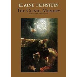 The Clinic, Memory, Paperback - Elaine Feinstein imagine