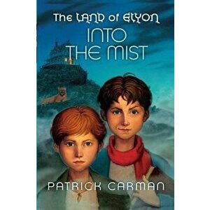 The Land of Elyon Book '4: Into the Mist, Paperback - Patrick Carman imagine