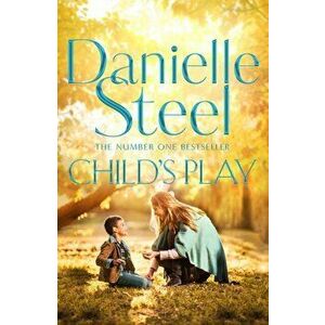 Child's Play, Hardback - Danielle Steel imagine