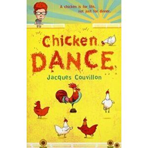 Chicken Dance, Paperback - Jacques Couvillon imagine