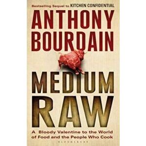 Medium Raw, Paperback - Anthony Bourdain imagine