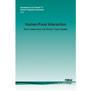 Human-Food Interaction, Paperback - Florian Mueller imagine