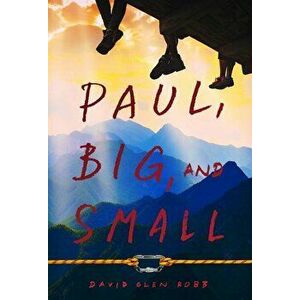 Paul, Big, and Small, Hardcover - David Glen Robb imagine