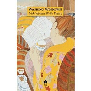 Washing Windows?: Irish Women Write Poetry, Paperback - Alan Hayes imagine