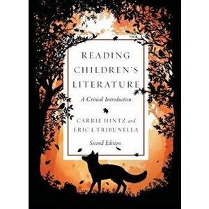 Reading Children's Literature. A Critical Introduction, Paperback - Eric Tribunella imagine