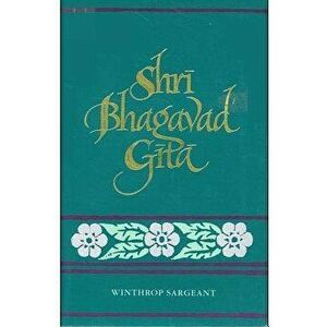 Shri Bhagavad Gita, Paperback - Winthrop Sargeant imagine