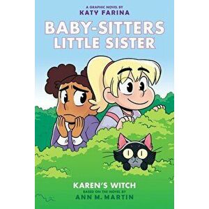 Karen's Witch (Baby-Sitters Little Sister Graphic Novel #1): A Graphix Book, Hardcover - Ann M. Martin imagine