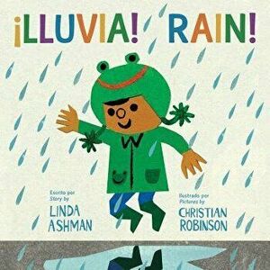 ˇlluvia!/Rain! - Linda Ashman imagine