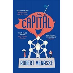 Capital. A "House of Cards" for the E.U., Paperback - Robert Menasse imagine