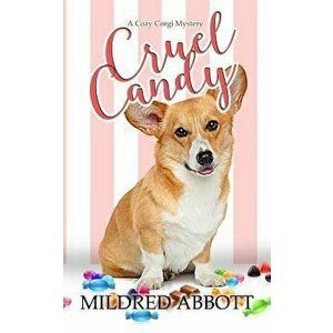 Cruel Candy, Paperback - Mildred Abbott imagine