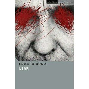 Lear, Paperback - Edward Bond imagine