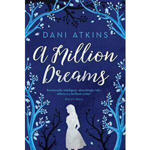 Million Dreams, Hardback - Dani Atkins imagine