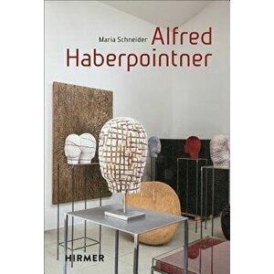 Alfred Haberpointner, Hardcover - Maria Schneider imagine