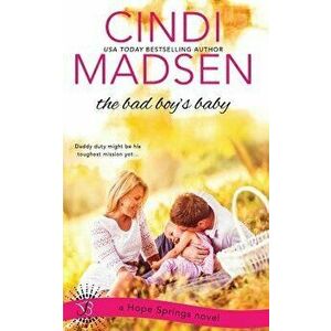 The Bad Boy's Baby, Paperback - Cindi Madsen imagine