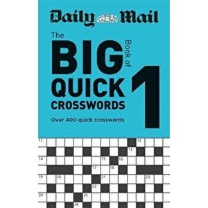Daily Mail Big Book of Quick Crosswords Volume 1, Paperback - *** imagine
