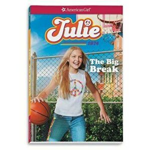 Julie: The Big Break, Paperback - Megan McDonald imagine