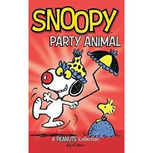 Snoopy: Party Animal!, Hardcover - Charles M. Schulz imagine