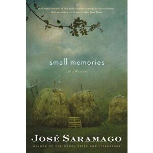 Small Memories, Paperback - Jose Saramago imagine