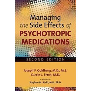 Managing the Side Effects of Psychotropic Medications, Paperback (2nd Ed.) - Joseph F. Goldberg imagine